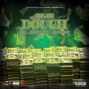 Dough (feat. OdDjOb, JadaKyng & Maverick) [Explicit]