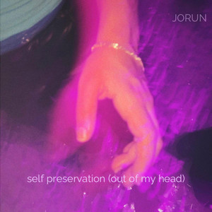 Self Preservation (Out of My Head)