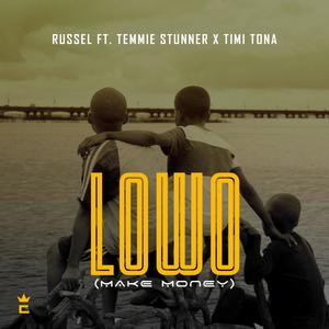 Lowo (feat. Temmie Stunner & Timi Tona)