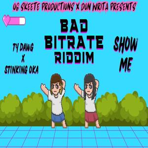 Show Me (feat. Stinking Oka) (Explicit)