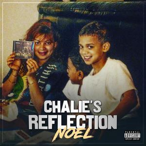 Chalie's Reflection (Explicit)