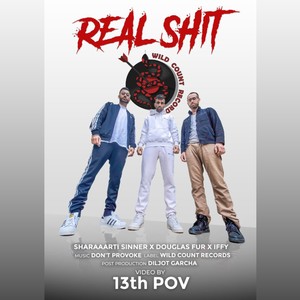Real **** Sharaaarti Sinner X Douglas Fur X Iffy X Don't Provoke Wild Count Records (Explicit)