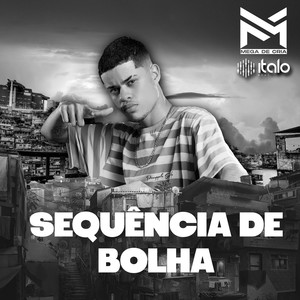 Sequência de Bolha - Vida Deixa Eu Te Falar uma Fita (Explicit)