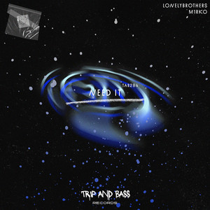 NEED IT (Extended Mix)