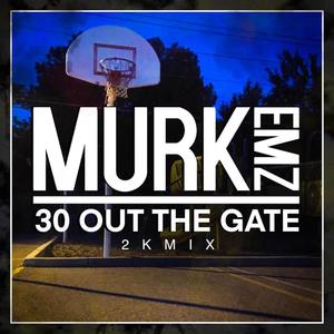 30 Out The Gate 2k Mix