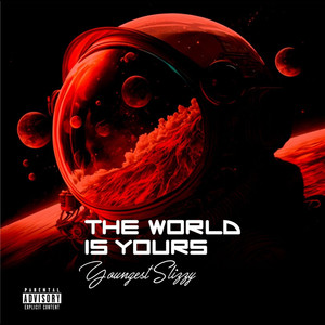 The World Is Yours (Explicit)