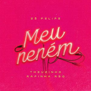 Meu Neném (Explicit)