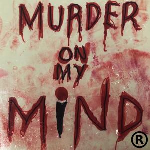 Murder On My Mind (feat. Osama3600 & PoloGz) (Explicit)
