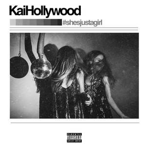 #Shesjustagirl (Explicit)