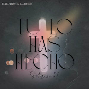 Tu Lo Has Hecho (Salmos 51)