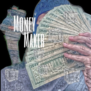 Money Maker (Explicit)