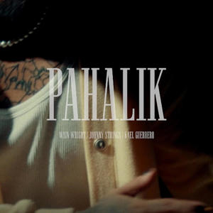 Pahalik (feat. Wain Wright, Johnny Strings & Kael Guerrero) [Explicit]