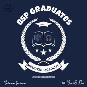 BSP Graduates (feat. 808 MusiQ Rsa) [Boarding Skul Piano]