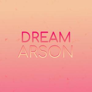 Dream Arson