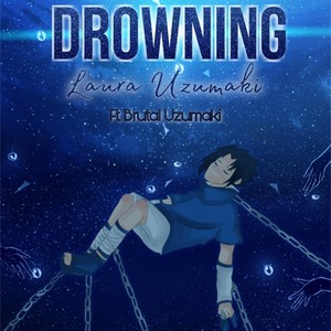 Drowning (feat. Brutal Uzumaki) [Explicit]