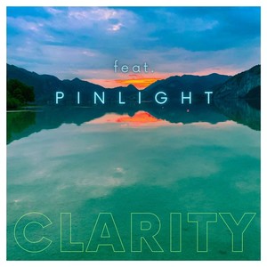 Clarity (feat. PINLIGHT)