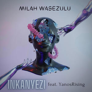 Inkanyezi (feat. YanosRising)