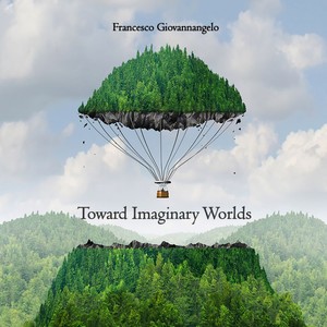 Toward Imaginary Worlds