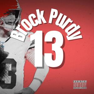 Brock Purdy (feat. Statik Selektah) (Explicit)