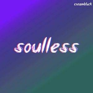 Soulless (Explicit)