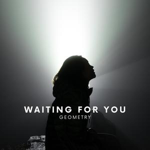 Waiting For You