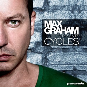 Cycles 3 (Mixed by Max Graham)