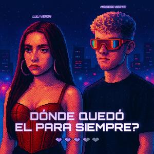 dónde quedó el para siempre?