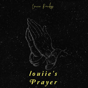 Louiie's Prayer (Explicit)