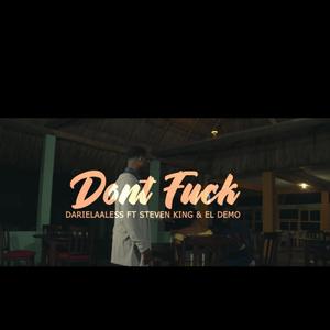Don't **** (feat. El Demo & Steven Kingz)