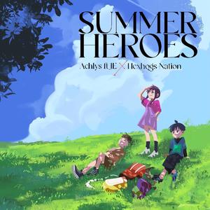 Summer Heroes (feat. JE)