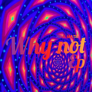 Hiko Matik (Explicit)