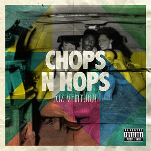 Chops n Hops vol 1 (Explicit)