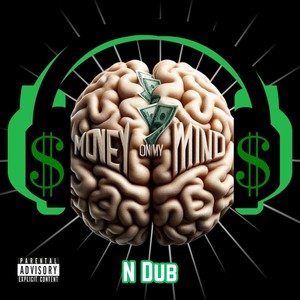 Money on My Mind (Explicit)