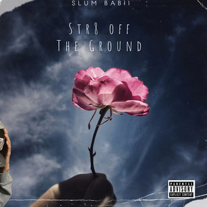 Str8 off the Ground (Explicit)