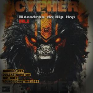 Cypher super Monstrinho do Hip Hop, Vol. 2