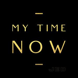 My Time Now (Explicit)