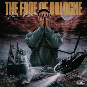 THE FACE OF COLOGNE (Explicit)