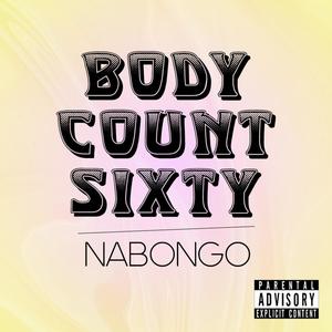 Body Count Sixty (feat. Nabongo)