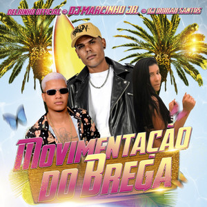 Movimentação do Brega (Explicit)