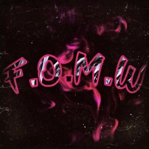 F.O.M.W (feat. 18kbaby) [Explicit]