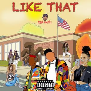 Like That (feat. Cash K) [Explicit]