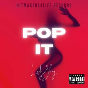 Pop It (feat. Lady $hay) [Explicit Version]