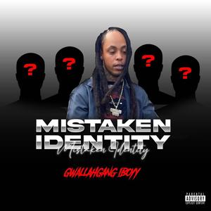 Mistaken Identity (Explicit)