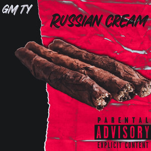 Russian Cream (Explicit)