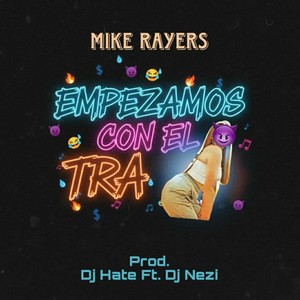 Empezamos Con El Tra