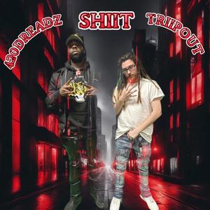 SHIIT (feat. Triipout) [Explicit]