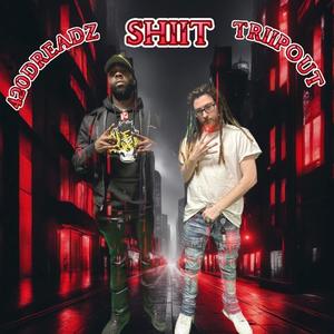 SHIIT (feat. Triipout) (Explicit)