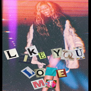 Like You Love Me (Explicit)