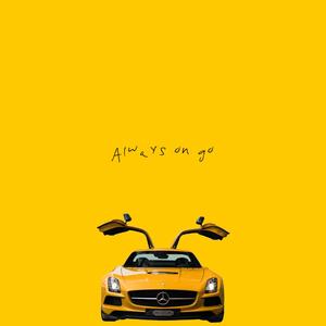 Always on Go (Explicit)