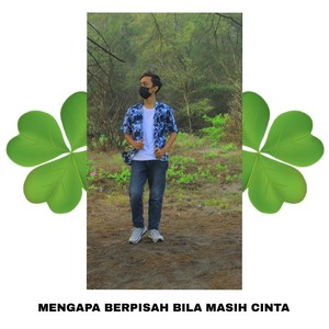 Mengapa Berpisah Bila Masih Cinta